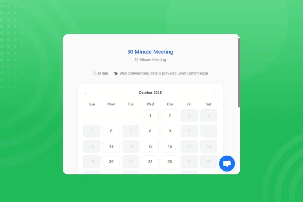 Scheduling interface for a "30 Minute Meeting" with a calendar for October 2025. Highlights selected dates, offering a professional tone. Green background.