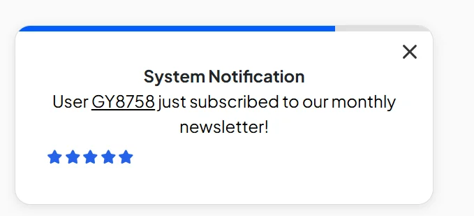 System notification box with "User GY8758 just subscribed to our monthly newsletter!" and five blue stars below. A close button is at the top right.